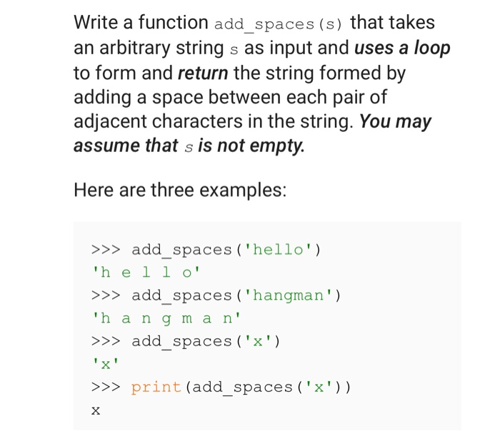  Write a function add spaces (s) that takes an arbitrary string