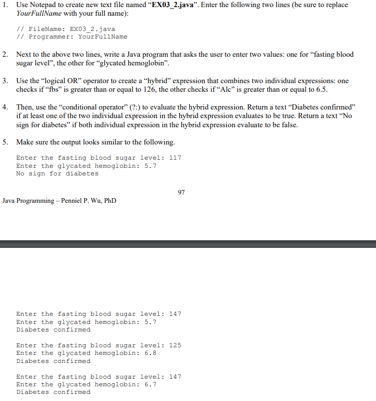  1. Use Notepad to create new text file named "EX03_2.java". Enter