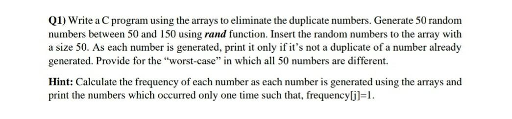  Q1) Write a C program using the arrays to eliminate the