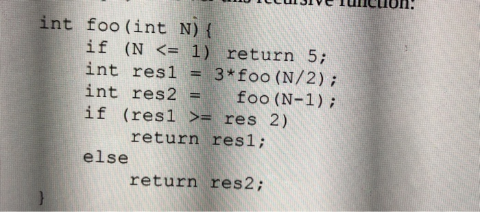  Write the MEMOIZED version of this function in C. int foo