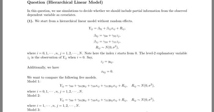  Question (Hierarchical Linear Model) In this question, we use simulations to