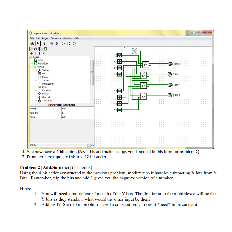 logisim, which is free for download from here http://www.cburch.com/logisim Guidelines: 1. Save