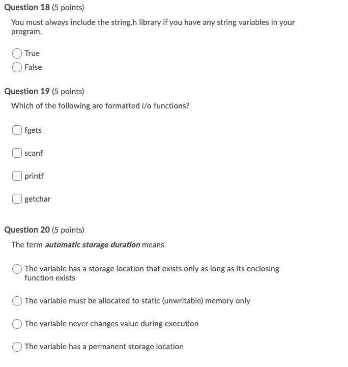  Question 18 (5 points) You must always include the string.h library