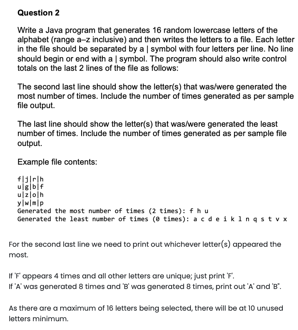  Question 2 Write a Java program that generates 16 random lowercase