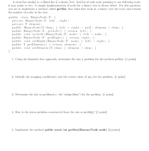  A structure similar to a linked list is a binary tree.