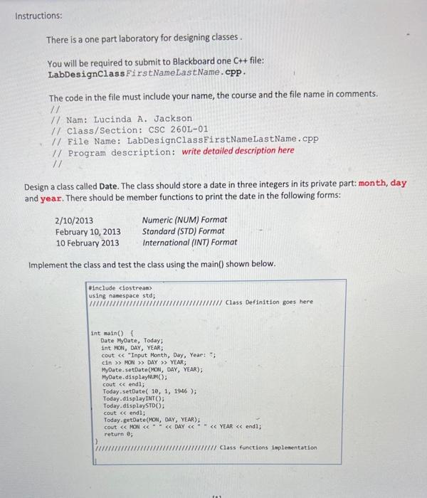 i need the c++ code for this assignment Instructions: There is a