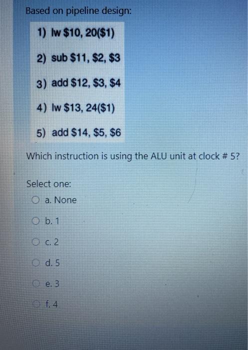  final answer Based on pipeline design: 1) lw $10, 20($1) 2)