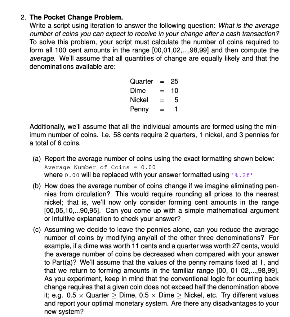 Please explain parts b and c. No code is needed, an explanation