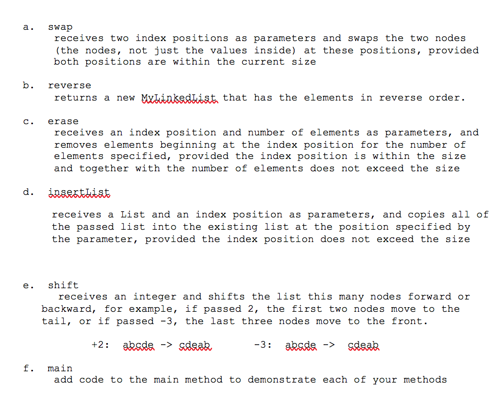 Language: Java Modify the author's "MyLinkedList" class to add the following methods.