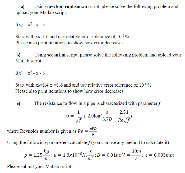 undefined a) Using newton_raphson.m script, please solve the following problem and upload