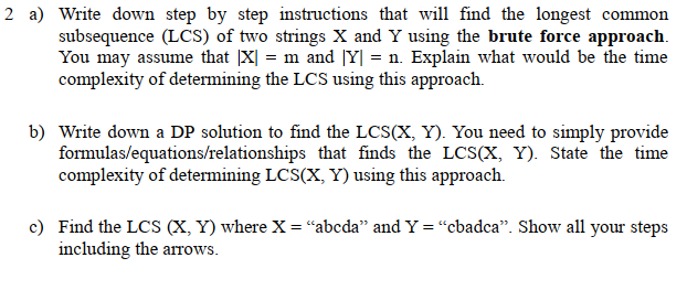 2 a) Write down step by step instructions that will find