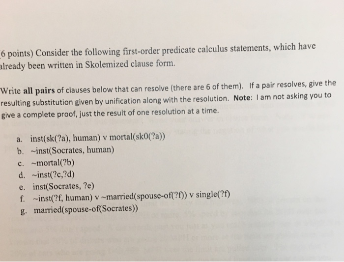  Artificial intelligence 6 points) Consider the following first-order predicate calculus statements,