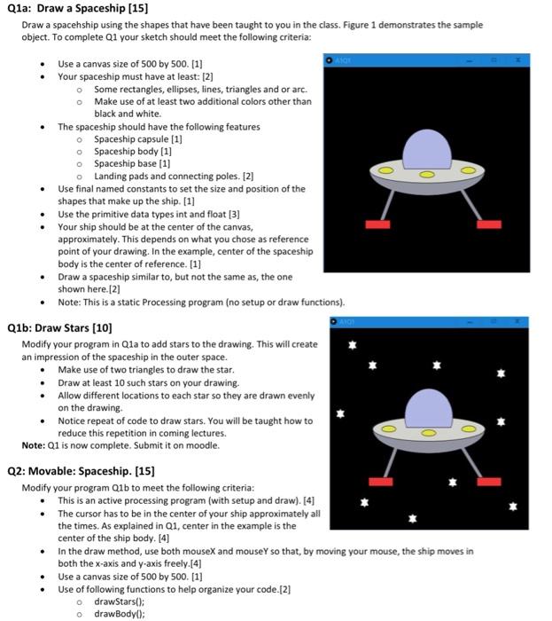write the code according to the processing software, java language Q1a: Draw