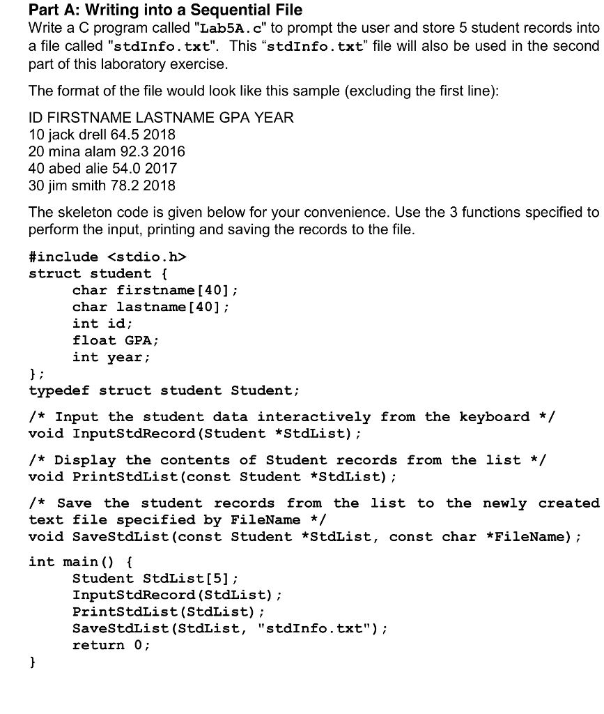 In c language. program should runp Part A: Writing into a Sequential