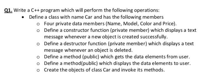I will upvote Q1. Write a C++ program which will perform the