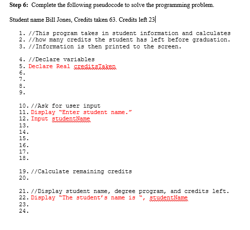 Complete the following pseudocode to solve the programming problem. Student name