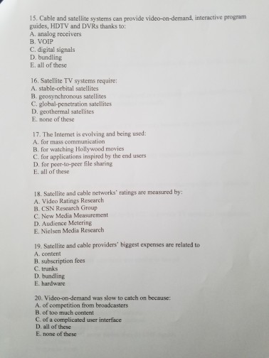 Cable and satellite systems can provide video-on-demand, interactive program guides, HDTV