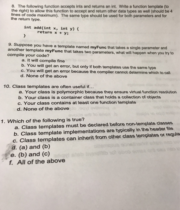  8. The following function accepts ints and returns an int. Write