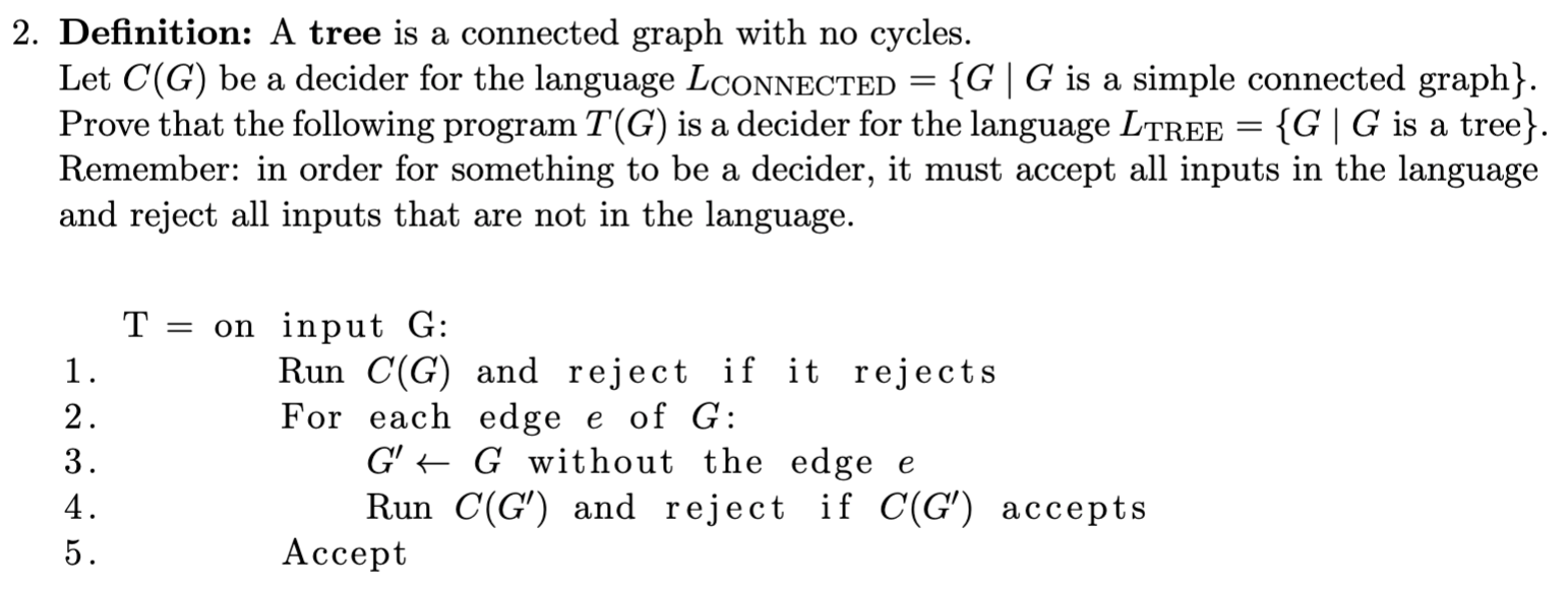  2. Definition: A tree is a connected graph with no cycles.