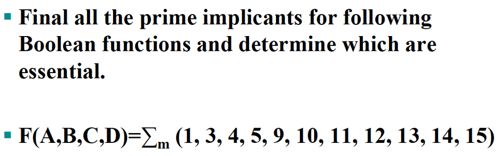  Final all the prime implicants for following Boolean functions and determine