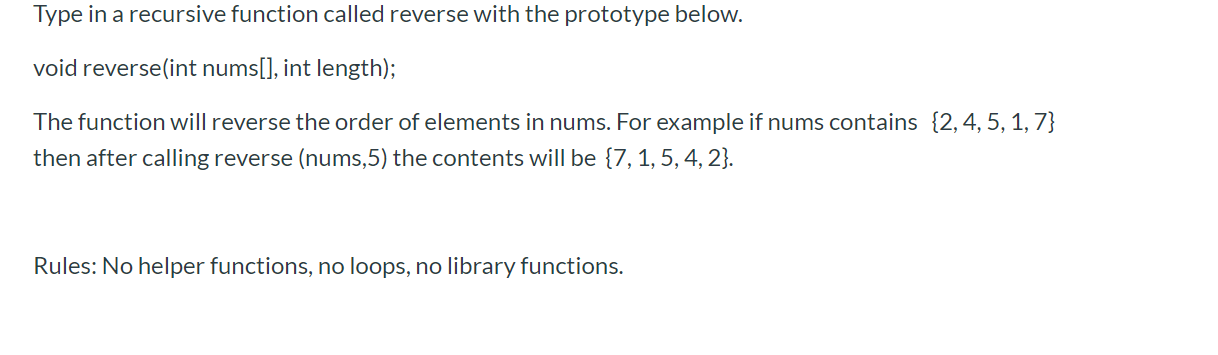 Do in C++. Thanks Type in a recursive function called reverse with