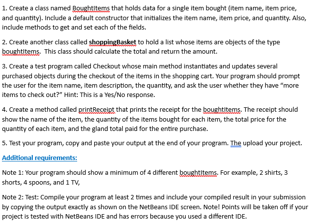 java, needs a main class 1. Create a class named Boughtltems that