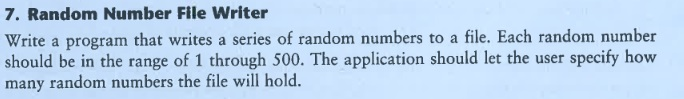  7. Random Number File Writer Write a program that writes a