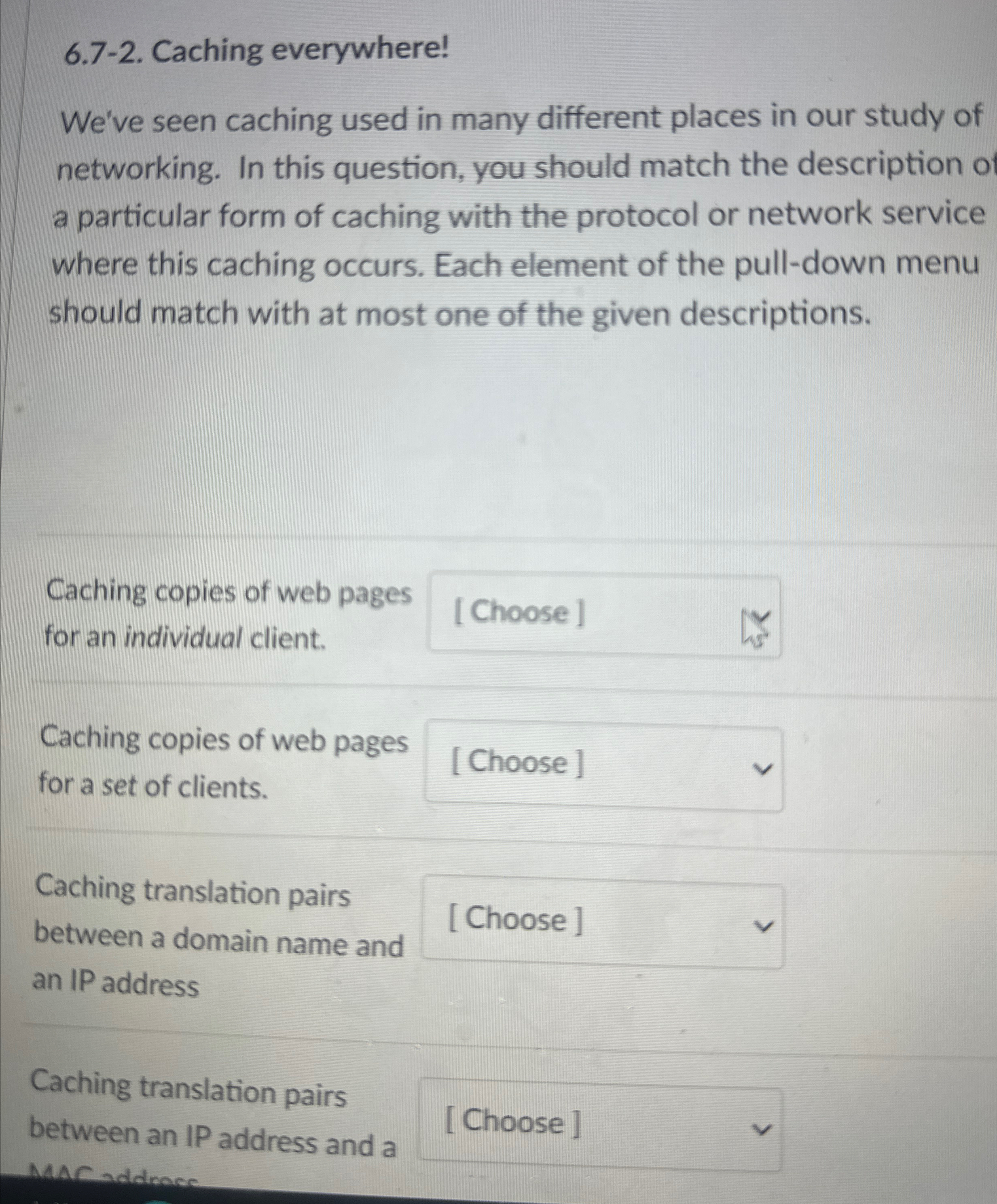  6.7-2. Caching everywhere! We've seen caching used in many different places