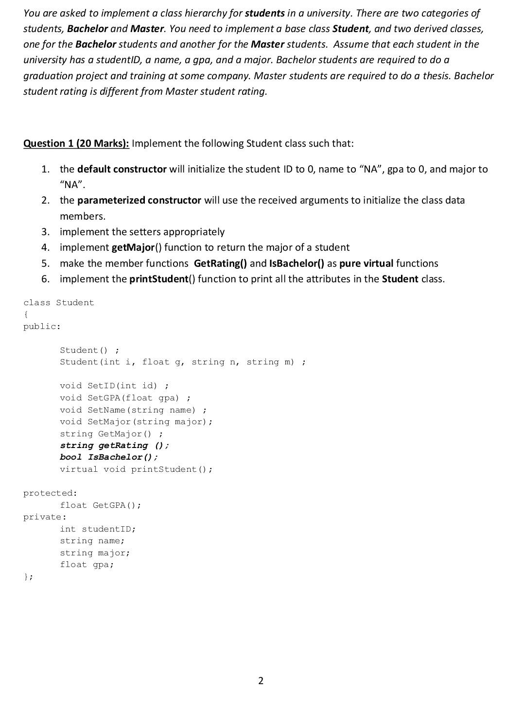 vs. non-virtual functions o Abstract classes General Notes (Important): 1. In this