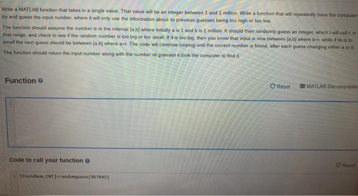  Write a MATLAB function that takes in a single value. That