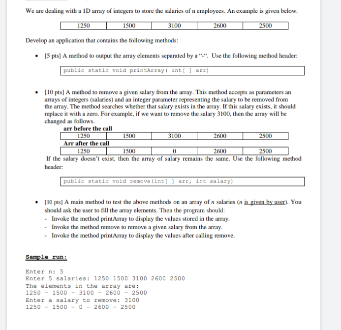  Java quickly!!!!! We are dealing with a 1D array of integers