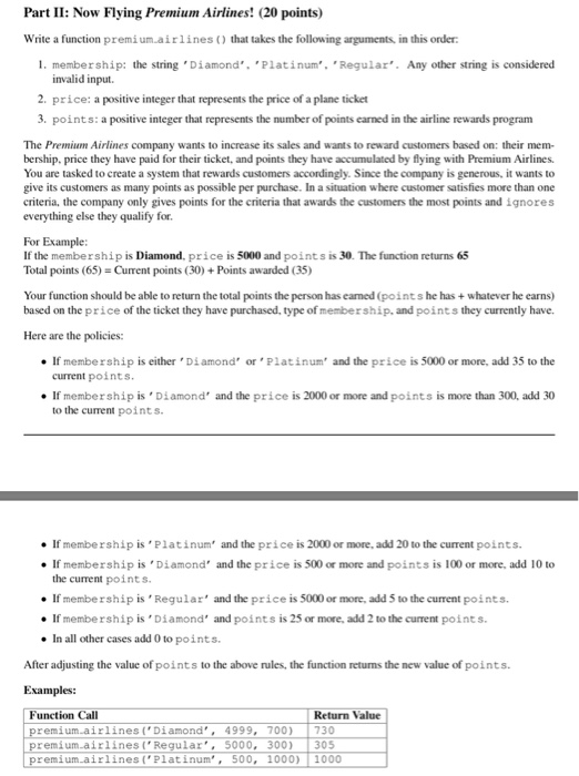  Write a function premium airlines() that takes the following arguments, in