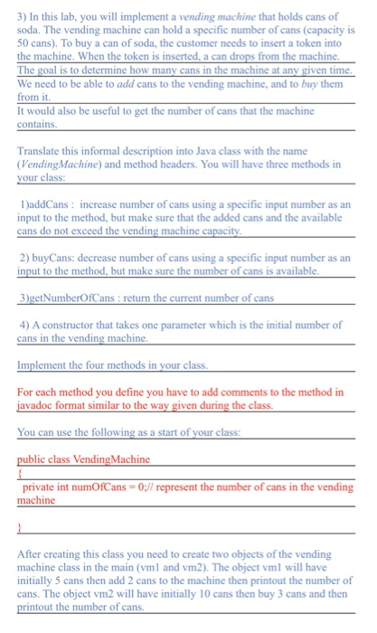  3) In this lab, you will implement a vending machine that