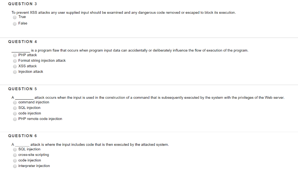 QUESTION 3 To prevent XSS attacks any user supplied input should