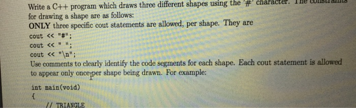  In c++ thank you Write a C++ program which draws three