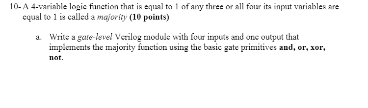 verilog code: 10-A 4-variable logic function that is equal to 1 of