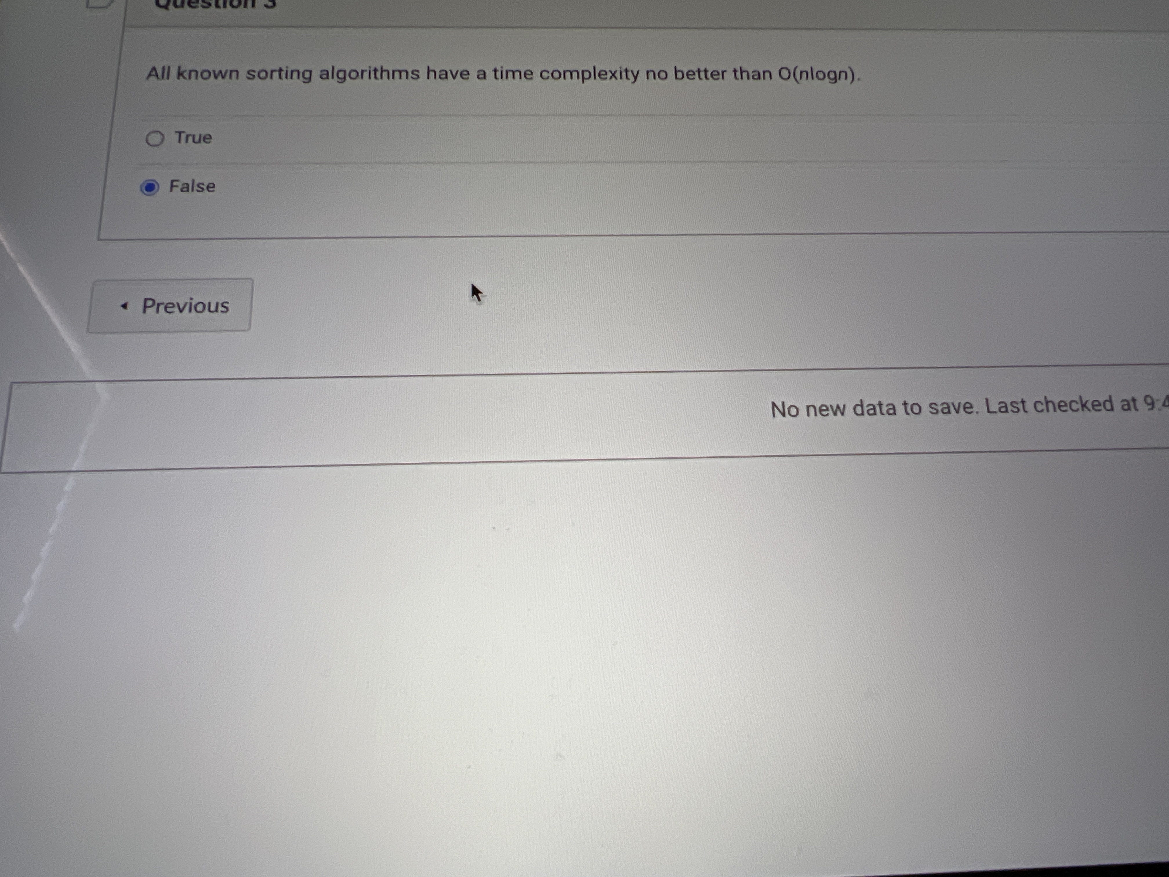  All known sorting algorithms have a time complexity no better than