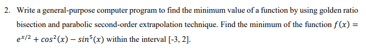  2. Write a general-purpose computer program to find the minimum value