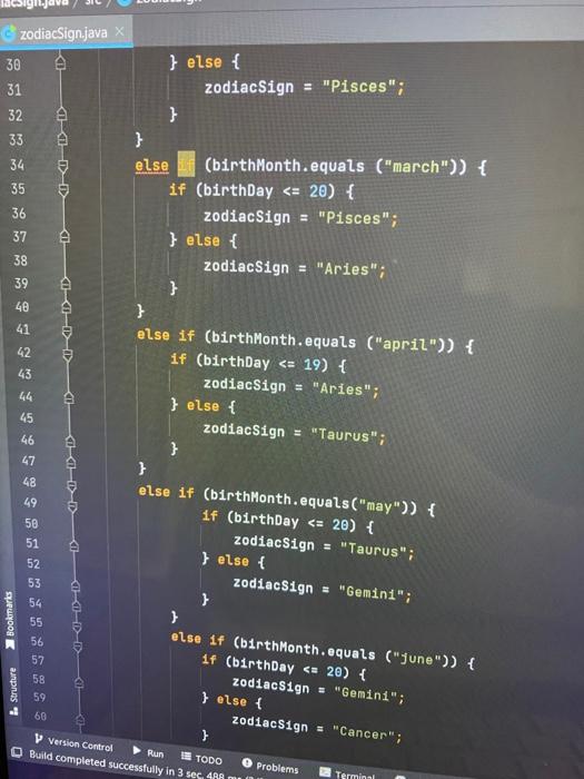 zodiac sign. However, I keep getting errors. Can someone review my code