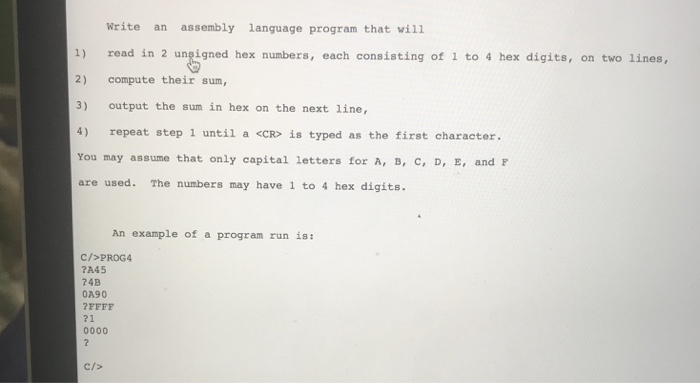  Write an assembly language program that ill 1) read in 2