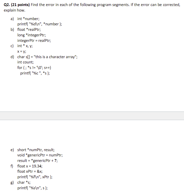 Use basic C Q2. (21 points) Find the error in each of