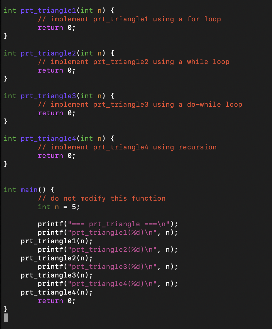 Please, Do not modify Main function. Int prt_triangle1, int prt_triangle2, int prt_triangle3,