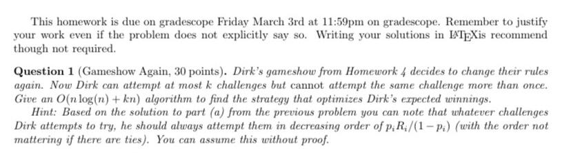  This homework is due on gradescope Friday March 3rd at 11:59pm