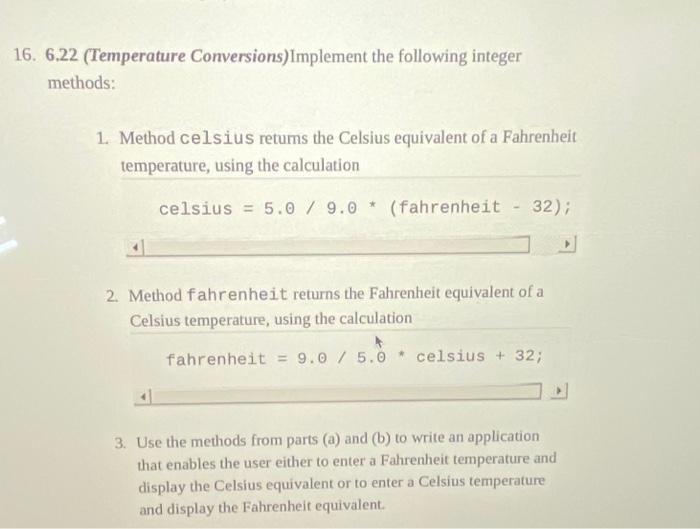 java progamming olease 16. 6.22 (Temperature Conversions)Implement the following integer methods: 1.