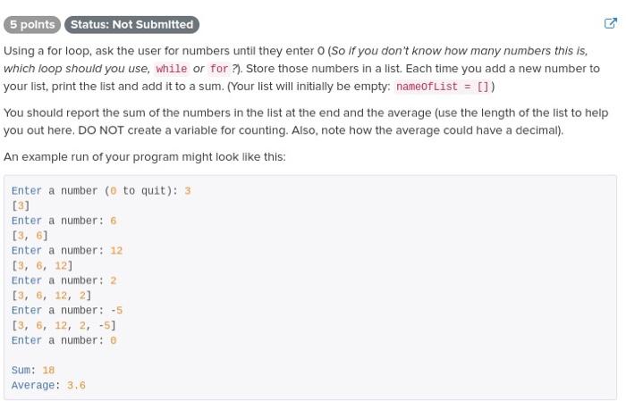  5 points Status: Not Submitted Using a for loop, ask the