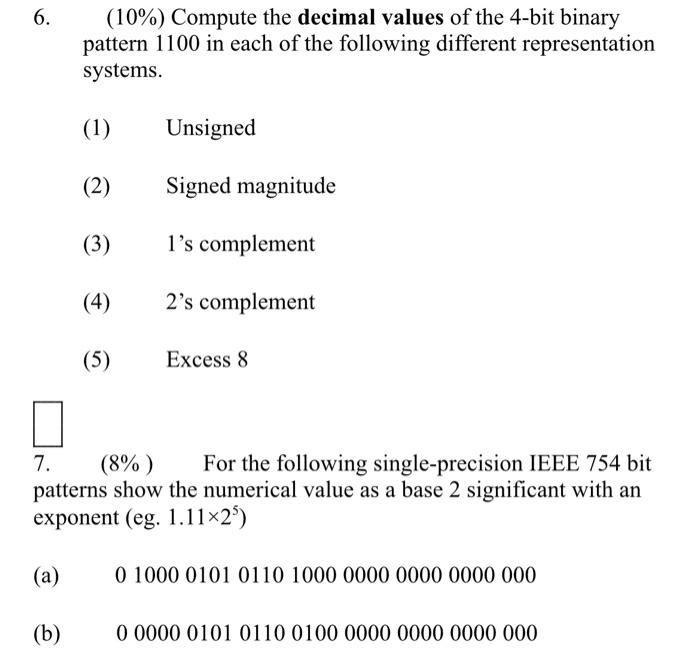  6. (10%) Compute the decimal values of the 4-bit binary pattern