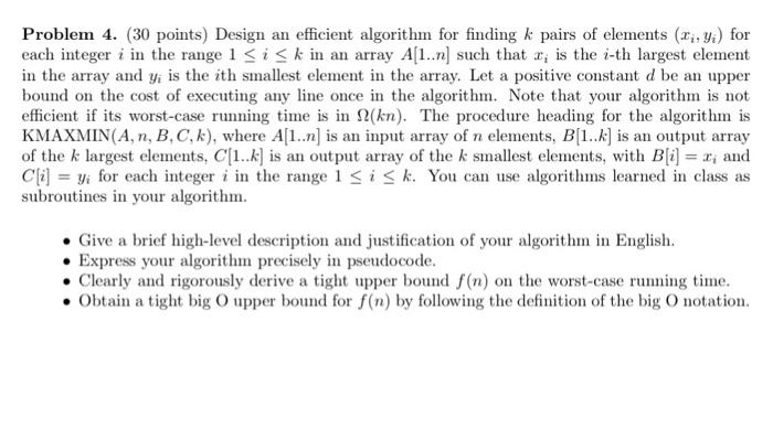  thank you very much Problem 4. (30 points) Design an efficient
