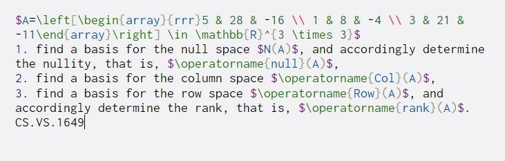 $A=\left(\begin{array}{rrr}5 & 28 & -16 \\ 1 & 8 & -4
