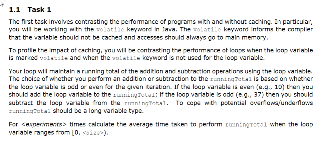 In JAVA The first task involves contrasting the performance of programs with