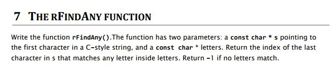 C++ Pointers and C-Style Strings 7 THERFINDANY FUNCTION Write the function rFindAny().The